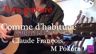 Tuto guitare - Comme d'habitude - Claude François/M Pokora +TAB