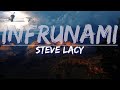 Steve Lacy Infrunami Lyrics Full Audio 4k Rendered Video