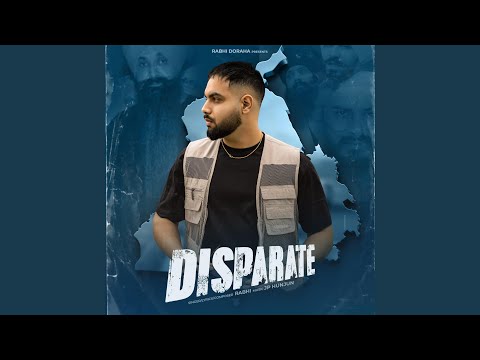 Disparate (feat. Jp Hunjan)