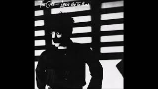 The Cure   Just One Kiss Extended Mix B side of 'Let's Go To Bed' 12 Inch Single, 1982