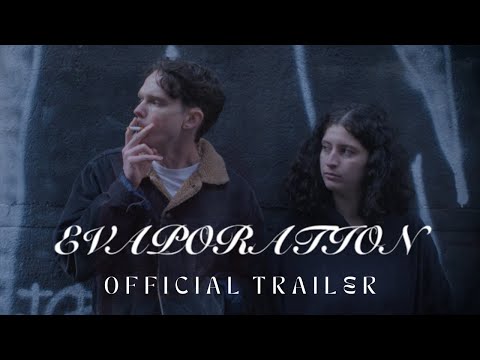 Evaporation Evaporation | Official Trailer trailer thumbnail