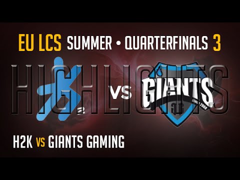 H2K vs Giants Game 3 HIGHLIGHTS | Playoffs Quarter Final EU LCS Summer S5 2015 | H2K vs GIA G3 QF