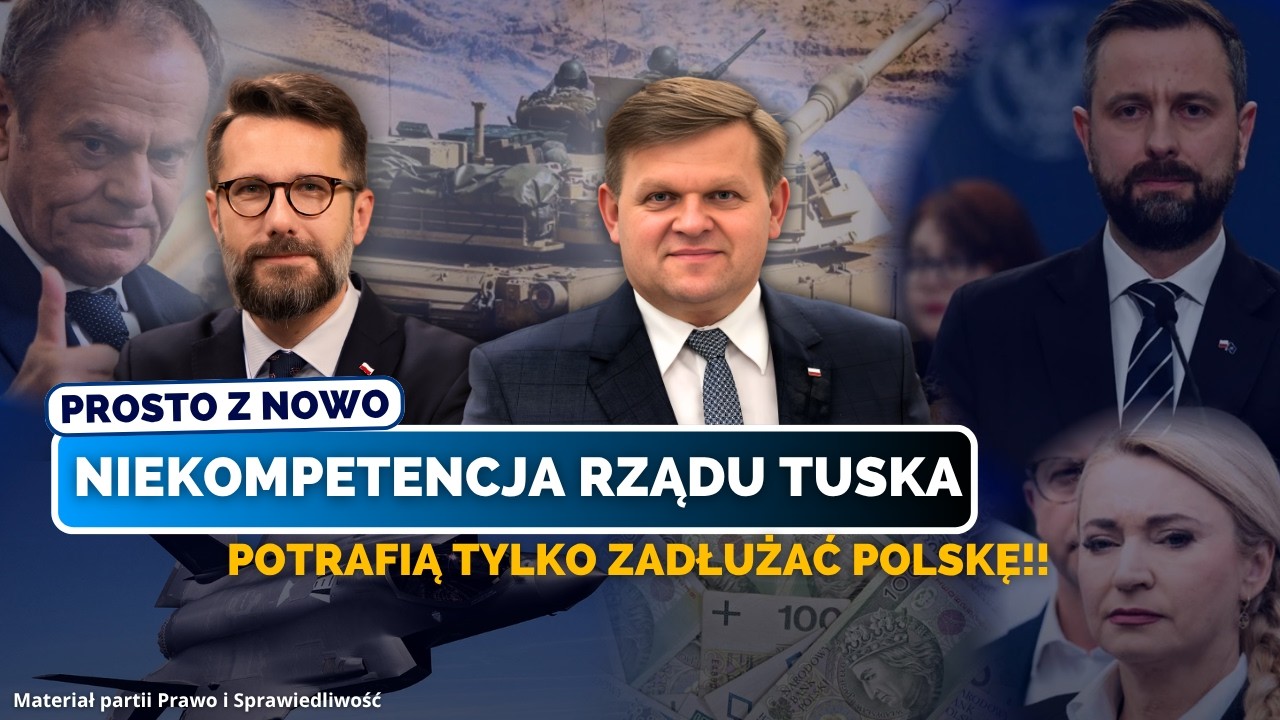 NIEKOMPETENCJA RZĄDU TUSKA. POTRAFIĄ TYLKO ZADŁUŻAĆPOLSKĘ! (FILM PRAWA I SPRAWIEDLIWOŚCI)