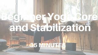 Gentle Beginner Yoga - 35 mins (Stabilization and Core)