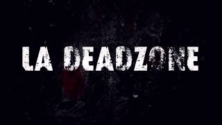 LA Deadzone Trailer