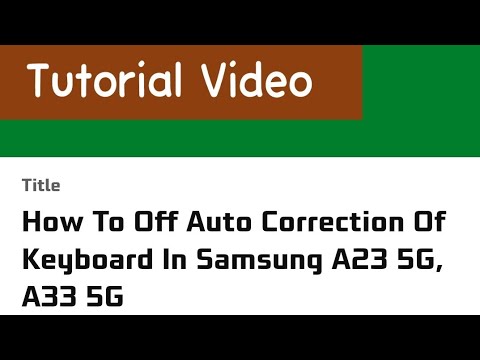How To Off Auto Correction Of Keyboard In Samsung A23 5G, A33 5G