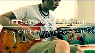 THE SOUND OF SECRET MINDS / Hi-STANDARD with goegeo1978