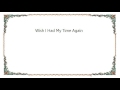 Uncle Earl - Wish I Had My Time Again Lyrics
