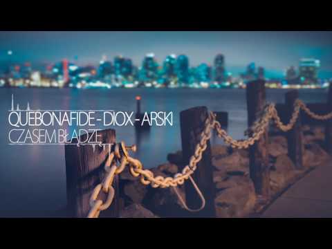Quebonafide x Diox x Arski - Czasem Błądze (Barti Blend)