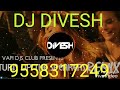 2018 Meri Zindagi Sawaari DJ Divesh MP3 Song DJ Remix Dhol Tasha Download