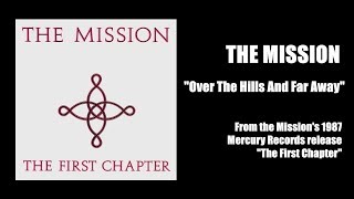 The Mission "Over The Hills And Far Away" [1987]