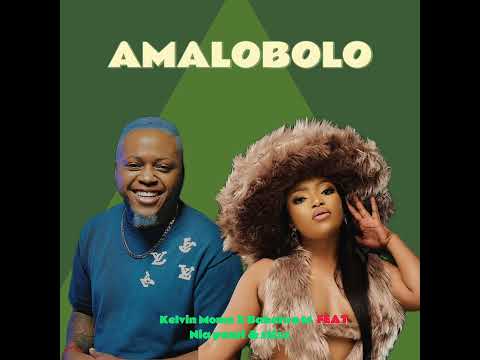 Kelvin Momo X Babalwa M – Amalobolo feat. Nia Pearl & STIXX ( official audio )