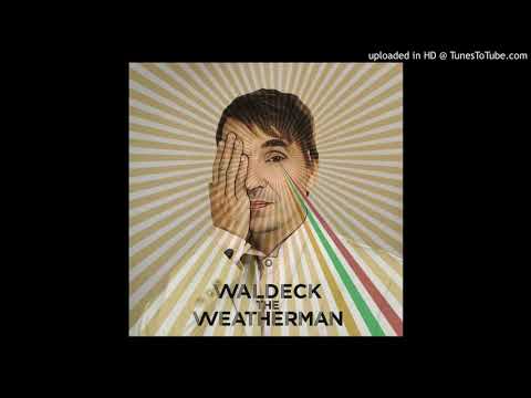 Waldeck - The Weatherman