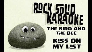 The Bird and the Bee - Kiss On My List (karaoke)
