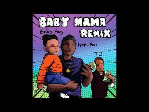 HOT-BOI X BABY MAMA (REMIX)