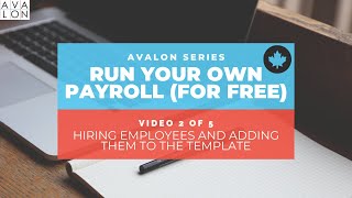 How to Run Payroll in Canada (for Free) Series - 2 of 5 - Adding your Employees