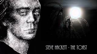 The Toast - Steve Hackett