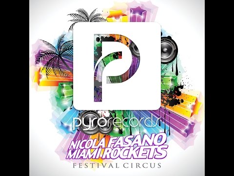 Nicola Fasano, Miami Rockets (ITA) - Festival Circus [PYRO RECORDS] (2015)