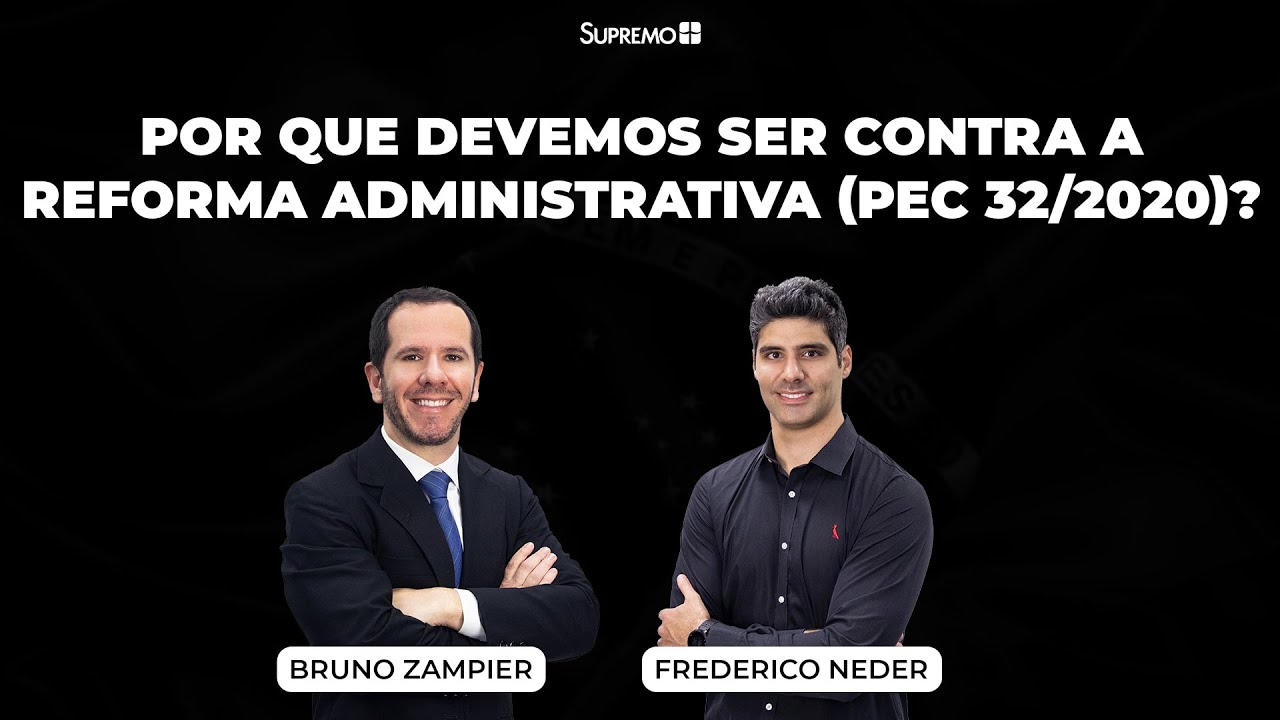 Por que devemos ser contra a Reforma Administrativa (PEC 32/2020)?