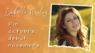 Isabelle Boulay - Fin octobre, début novembre