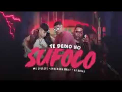 ANDERSON NEIFF, MC CYCLOPE, DJ GUINA - TE DEIXO NO SUFOCO - REMIX BREGA FUNK 2021