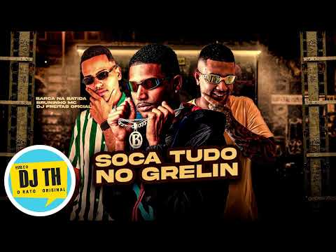 BARCA NA BATIDA - BRUNINHO MC - DJ FREITAS OFICIAL - SOCA TUDO NO GRELIN - BREGA FUNK