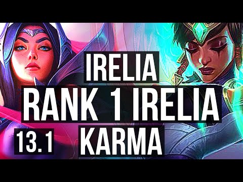 IRELIA vs KARMA (MID) | Rank 1 Irelia, Rank 5, 10/1/2, Dominating | EUW Challenger | 13.1