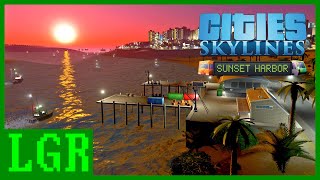 LGR - Cities: Skylines Sunset Harbor Review