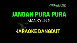 Download lagu JANGAN PURA PURA KARAOKE DANGDUT ORIGINAL HD AUDIO mp3