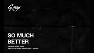 G Eazy - So Much Better Ft Playne James W/ Lyrics (Rap 2016)