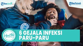 Gejala Infeksi Paru-paru Sejak Dini agar Tak Picu Penyakit Komplikasi: Batuk Lendir dan Sesak Napas