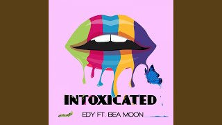 Intoxicated (feat. Bea Moon)