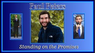 Standing on the Promises of God by Paul Peters
