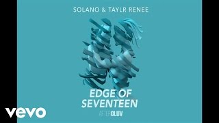 Solano, Taylr Renee - Edge Of Seventeen (Audio)