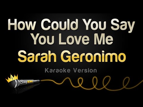 Sarah Geronimo - How Could You Say You Love Me (Karaoke Version)