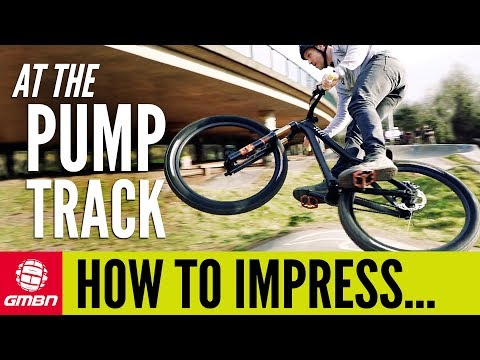 How To Impress Your Mates On The Pump Track | MTB Skills