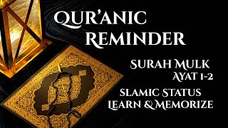 The Purpose of Life & Death | Surah Al‑Mulk Ayah (1-2)