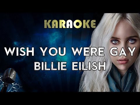 Billie Eilish - wish you were gay (Karaoke Instrumental)