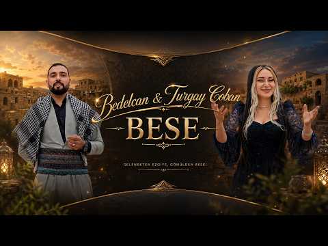 Bedelcan-Turgay Coban Bese