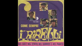 Come Sempre - I Ribelli