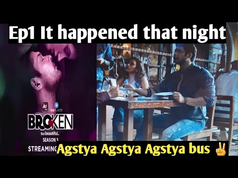 Episode 1 its happened that night।।  Agstya fall in love Bbb3