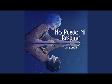 No Puedo Ni Respirar - (De "FNAFHS")