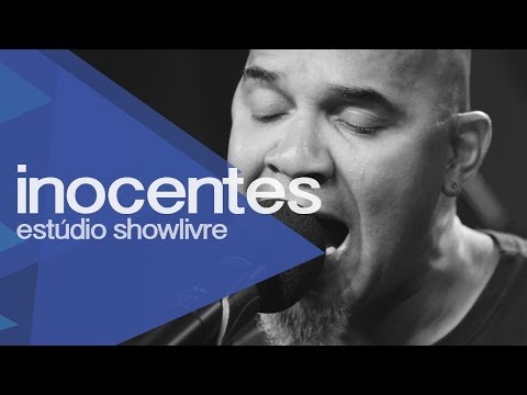 Inocentes no Estúdio Showlivre 2013 - Apresentação na íntegra