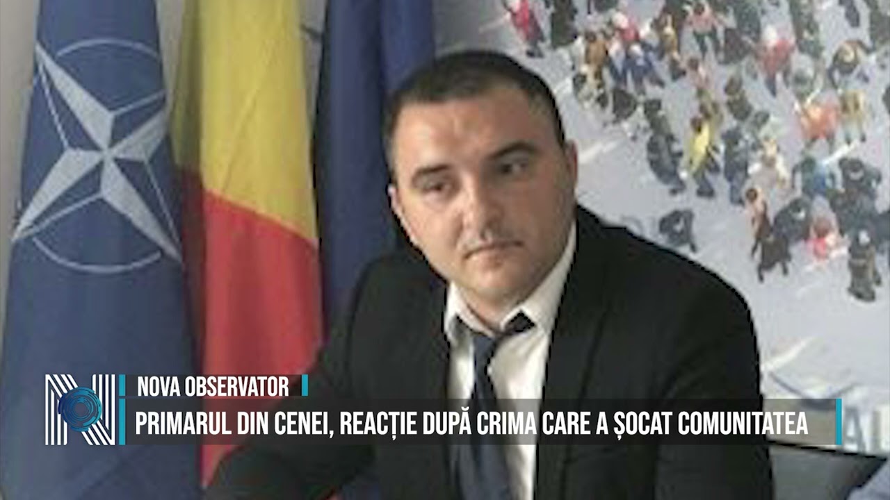 PRIMARUL DIN CENEI, REACȚIE DUPĂ CRIMA CARE A ȘOCAT COMUNITATEA