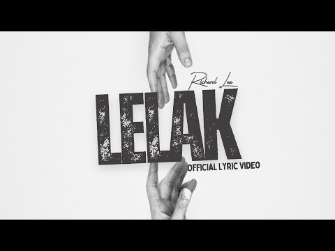 Lelak by Richard Lee (Official Lyric Video)