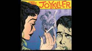 The Joykiller - Never Come Back To Me