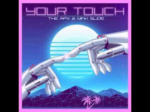 The Apx Feat Mink Slide - Your Touch                                                           *****