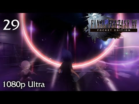 Final Fantasy XV Pocket Edition Walkthrough Part 29