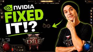 PoE 2 Performance FIXED!? New NVIDIA Driver May Changes Everything