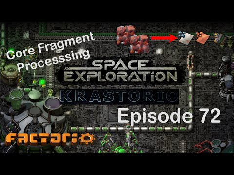 Core Fragment Processing! | Factorio Space Exploration & Krastorio Playthrough | Episode 72